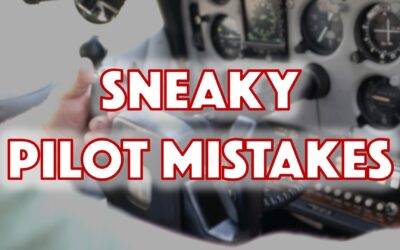 Don’t Make These 9 Sneaky Pilot Mistakes (That I Did)