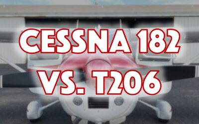 Cessna 182 vs. T206 Full Comparison (After Flying Both)